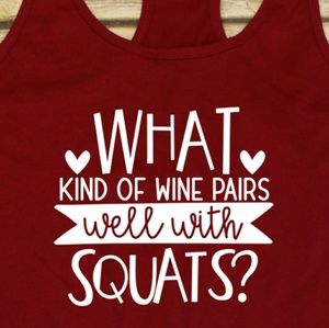 What kind of wine pairs well with squats red tank